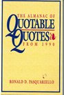 The Almanac of Quotable Quotes from 1990