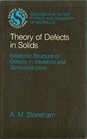 Theory of Defects in Solids The Electronic Structure of Defects in Insulators and Semiconductors