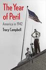 The Year of Peril America in 1942