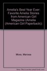 Amelia's Best Year Ever Favorite Amelia Stories from American Girl Magazine