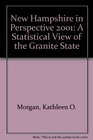New Hampshire in Perspective 2001 A Statistical View of the Granite State