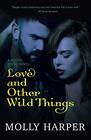Love and Other Wild Things