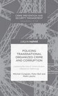 Policing Transnational Organized Crime and Corruption Exploring the Role of Communication Interception Technology