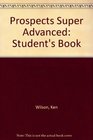 Prospects Super Advanced Student's Book