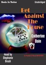 Bet Against The House by Catherine Dain  from Books In Motioncom