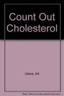 Count Out Cholesterol American Medical Association A Campaign Against Cholesterol