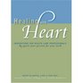 Healing with Heart Inspirations for Health Care Professionals