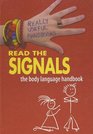 Read the Signals The Body Language Handbook