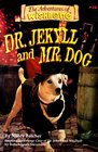 Dr. Jekyll and Mr. Dog (Adventures of Wishbone, Bk 14)