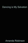 Dancing is my Salvation