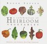 A Celebration of Heirloom Vegetables: Growing and Cooking Old-Time Varieties