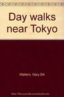Day walks near Tokyo
