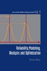 Reliability Modeling Analysis And Optimization
