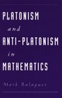 Platonism and AntiPlatonism in Mathematics