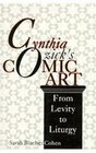 Cynthia Ozick's Comic Art From Levity to Liturgy