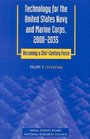Technology for the United States Navy and Marine Corps 20002035 Becoming a 21stCentury Force Volume 2 Technology