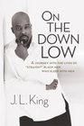 On the Down Low: A Journey Into the Lives of "Straight" Black Men Who Sleep with Men