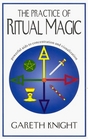 The Practice of Ritual Magic: Powerful Aids to Concentration and Visualization