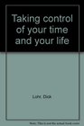 Taking control of your time and your life