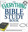 Everything Bible Study Book All you need to understand the Bibleon your own or in a group
