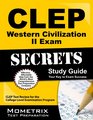 CLEP Western Civilization II Exam Secrets Study Guide CLEP Test Review for the College Level Examination Program