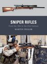 Sniper Rifles From the 19th to the 21st Century