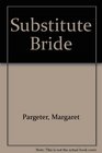 Substitute Bride