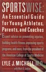 Sportswise An Essential Guide for Young Athletes Parents and Coaches