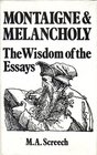 Montaigne and Melancholy The Wisdom of the Essays