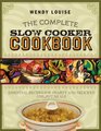 The Complete Slow Cooker Cookbook Essential Recipes for Hearty and Delicious Crockery Meals Menus and More