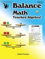 Balance Math Teaches Algebra!