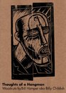 Thoughts of a Hangman Woodcuts by Billy Hamper Aka Billy Childish