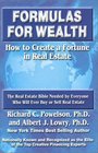 Formulas for Wealth: How to Create a Fortune in Real Estate