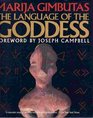 The Language of the Goddess Unearthing the Hidden Symbols of Western Civilization