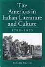 The Americas in Italian Literature and Culture 17001825