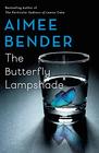 The Butterfly Lampshade A Novel