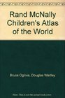 Rand McNally Children's Atlas of the World