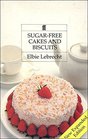 SugarFree Cakes and Biscuits Recipes for Diabetics and Dieters