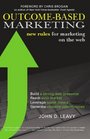 OutcomeBased Marketing New Rules for Marketing on the Web