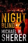 Night Blind (Blake Sanders, Bk 1)