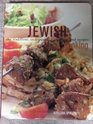 Jewish Cooking The Traditions Techniques Ingredients and Recipes