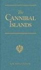 The Cannibal Islands Captain Cook's Adventures in the South Seas