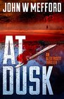 AT Dusk (An Alex Troutt Thriller, Book 5) (Volume 5)