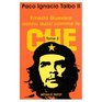 Ernesto Guevara connu aussi comme le Che tome 2