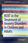 Rationalemotive and cognitivebehavioral therapy in the treatment of anxiety disorders in children and adults