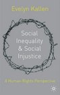 Social Inequality and Social Injustice  A Human Rights Perspective