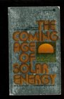The Coming Age of Solar Energy