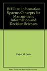 INFO 211 Information Systems Concepts for Management Information and Decision Sciences