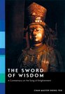 The Sword of Wisdom Commentaries on the Song of Enlightenment