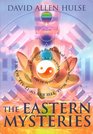 The Eastern Mysteries: An Encyclopedic Guide to the Sacred Languages  Magickal Systems of the World : The Key of It All, Book 1 (Key of It All)